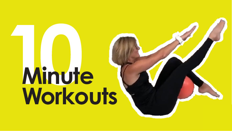 How to Exercise When You Simply Don’t Have Time - 10 Minute Workouts